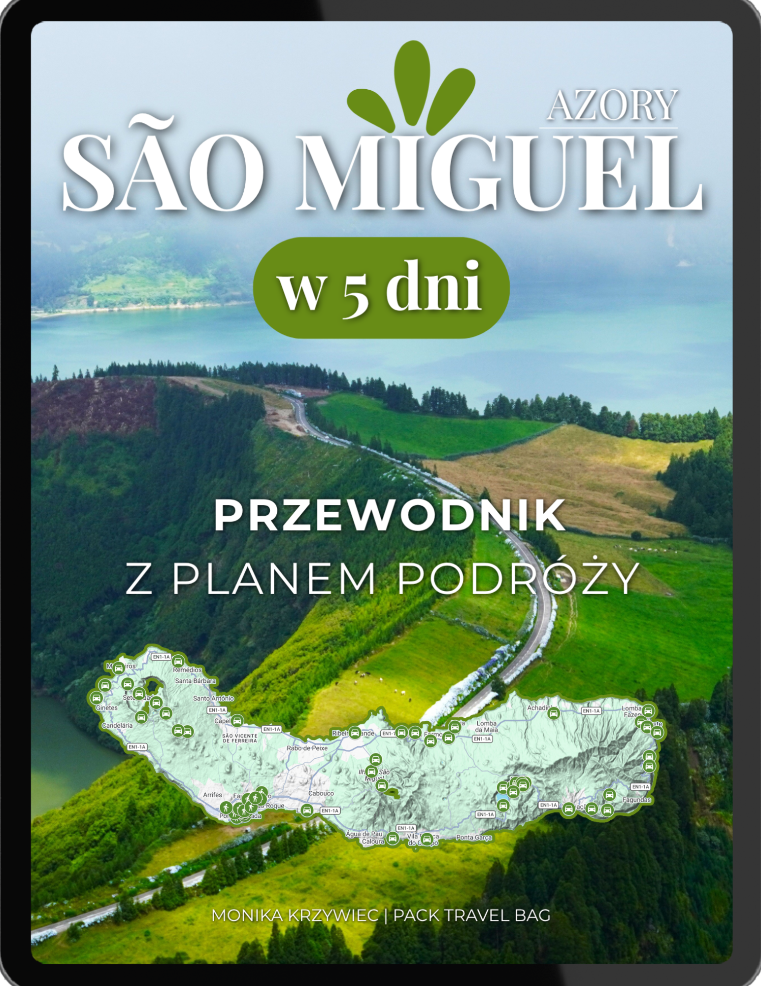 São Miguel w 5 dni. Przewodnik z planem podróży (e-book Azory - okładka)