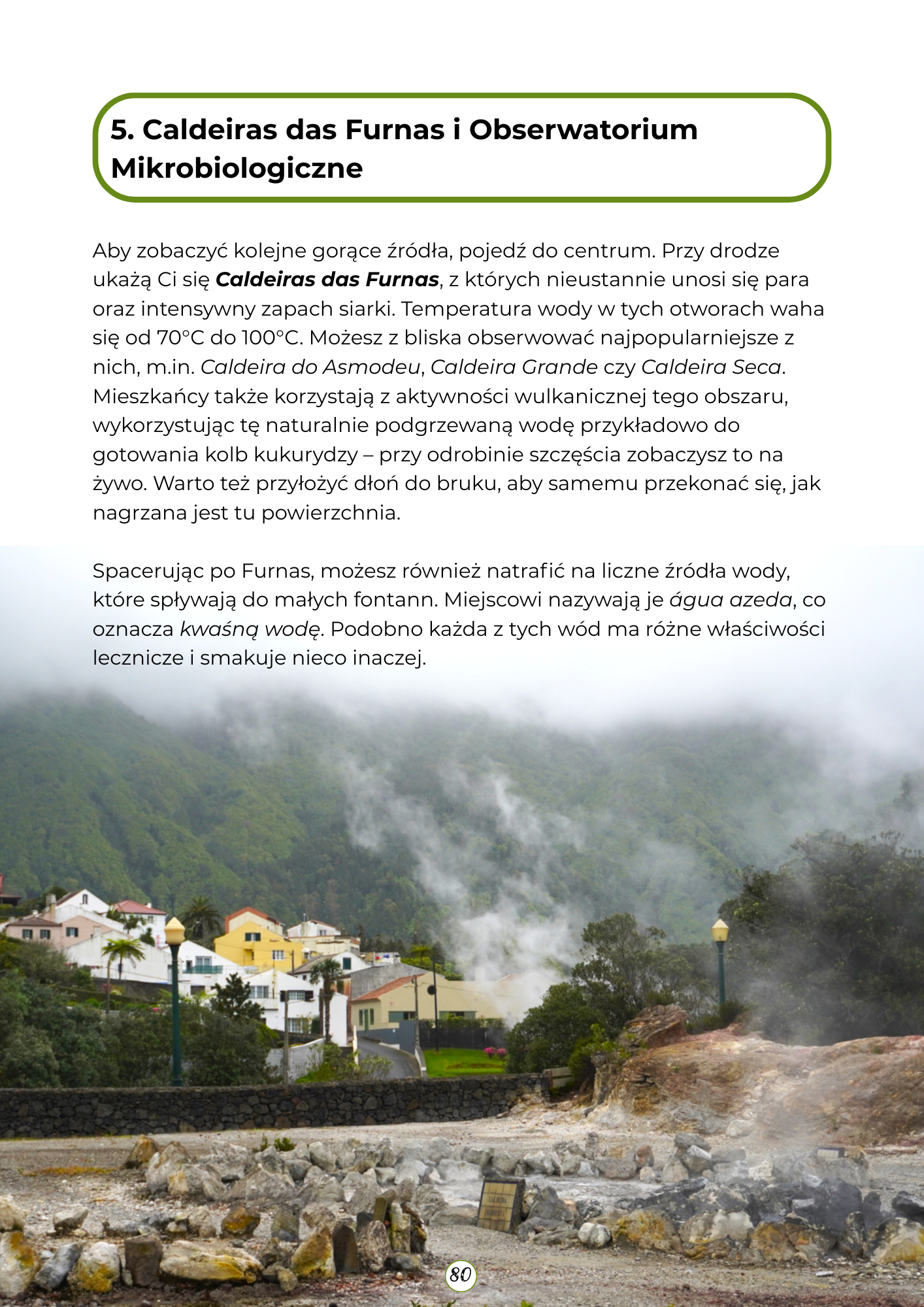 São Miguel przewodnik Azory